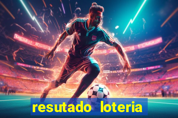 resutado loteria federal sabado